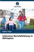 Nigist Yigzu | Inklusive Berufsbildung In ÄThiopien | Taschenbuch | Deutsch