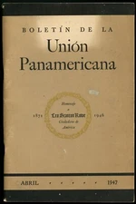Boletin de la Union Panamericana. Abril 1947. Dr. Leo Stanton Rowe Issue.
