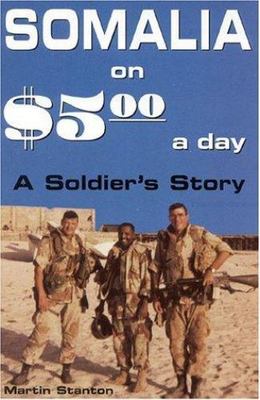 Somalia on Five Dollars a Day by Martin Stanton