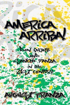 Franza - America Arriba!  Don Quijote and Sancho Panza in the 21st Cen - X555z