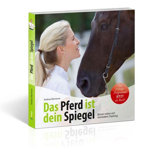 Das Pferd Ist Dein Spiegel Andreas Mamerow