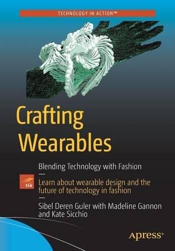 Thumbnail - Madeline Gannon Kate Sicchio Sibel Deren Guler Crafting Wearables