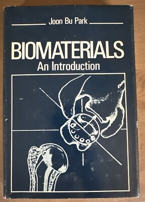Biomaterials: An Introduction by Joon Bu Park Biomedicine Biomedical Implants 