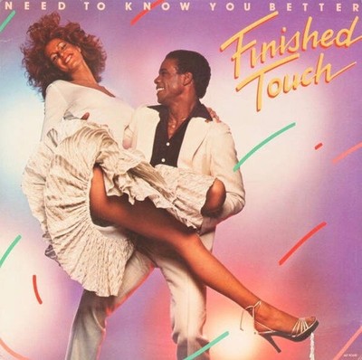 Finished Touch - Need To Know You Better (VINYL)