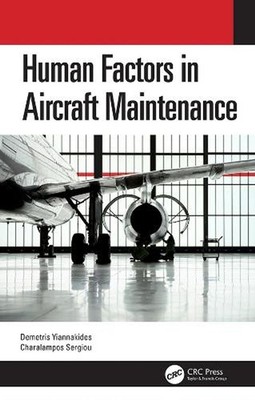 Human Factors in Aircraft Maintenance by Demetris Yiannakides (English) Hardcove