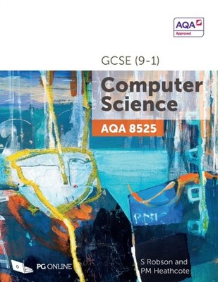 AQA GCSE (9-1) Computer Science 8525 by S Robson PAPERBACK 9781910523223
