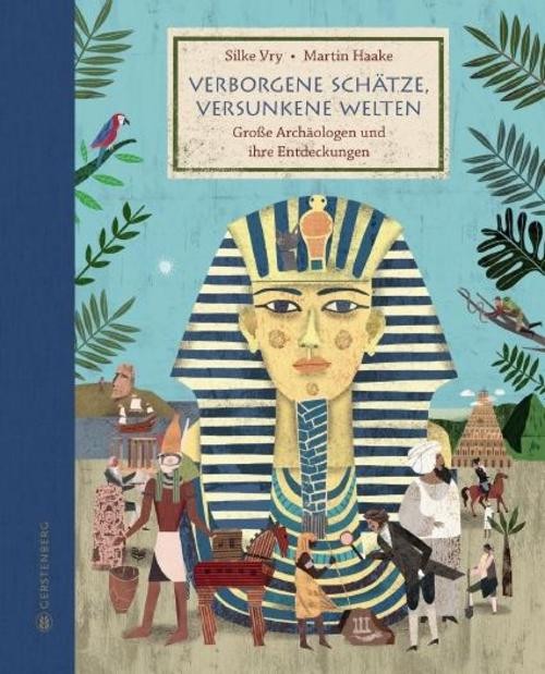 Verborgene Schätze, versunkene Welten Silke Vry
