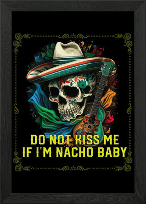 Do Not Kiss Me If Im Framed Wall Art Poster Canvas Print Picture