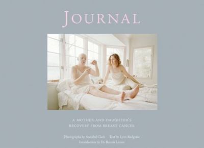 Journal: A Mother and Daughter's Recove- 9781884167430, Redgrave, hardcover, new