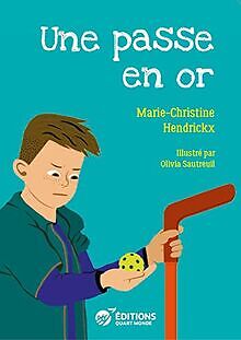 Une passe en or von Hendrickx, Marie-Christine | Buch | Zustand sehr gut - Hendrickx, Marie-Christine