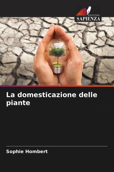Sophie Hombert | La Domesticazione Delle Piante | Taschenbuch | Italienisch-image