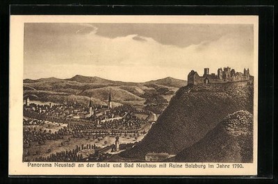 Artists' AK Neustadt/Saale, town view and Bad Neuhaus with Salzburg ruins