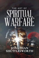 Jonathan Shuttlesworth | The Art Of Spiritual Warfare | Taschenbuch | Englisch