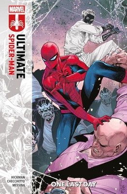 Ultimate Spider-Man Vol. 4: One Last Day - Jonathan Hickman