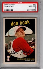 1959 Topps  #25 Don Hoak   - PSA 8  Complete set being listed.