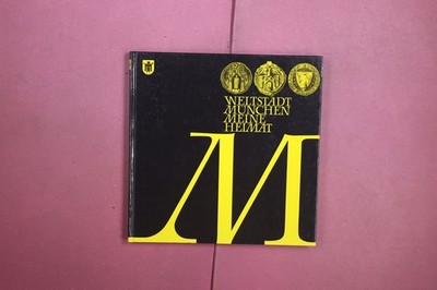419020 Gerhard Bauer WELTSTADT MÜNCHEN MEINE HEIMAT Optima-Turm-Verlag HC