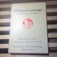 A Pattern Language Towns Buildings Construction Alexander Ishikawa 1977 HC