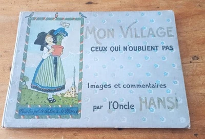 Hansi. Mon Village. Ceux Qui N'oublient Pas. Edition originale. Bon État général - Photo 1/4