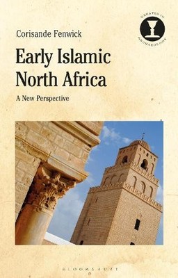 Corisande Fenwick Early Islamic North Africa (Paperback) (UK IMPORT)