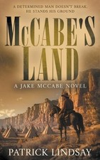Patrick Lindsay McCabe's Land (Paperback) Jake McCabe