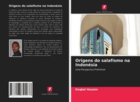 Eeqbal Hassim | Origens Do Salafismo Na IndonéSia | Taschenbuch | Portugiesisch