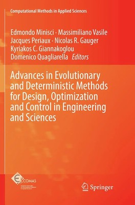 Advances in Evolutionary and Deterministic Methods for Design, Optimization...