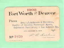 FORT WORTH DENVER GALVESTON SAN ANTONIO AGT RAILWAY RR RY RWY RAILROAD PASS