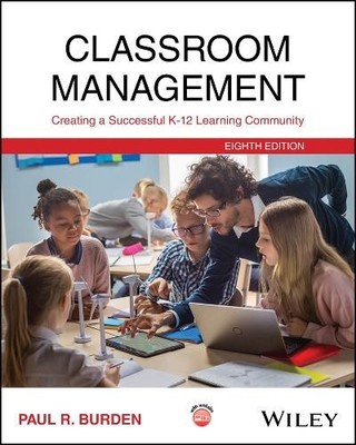 Classroom Management: Creating a Successful K-12 Learning Community [Paperback]