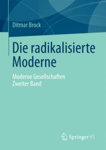 Thumbnail - Die Radikalisierte Moderne. Bd.2 Moderne Gesellschaften 6989