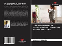 Jean Yves Bounda | The Environment Of Associations In Gabon: The Case Of Law...