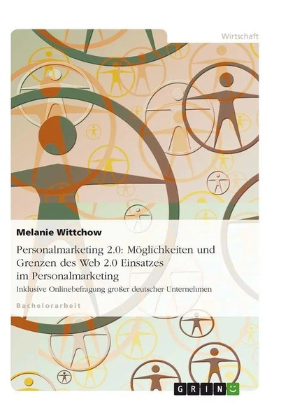 Melanie Wittchow | Personalmarketing 2.0: MöGlichkeiten Und Grenzen Des Web...-image