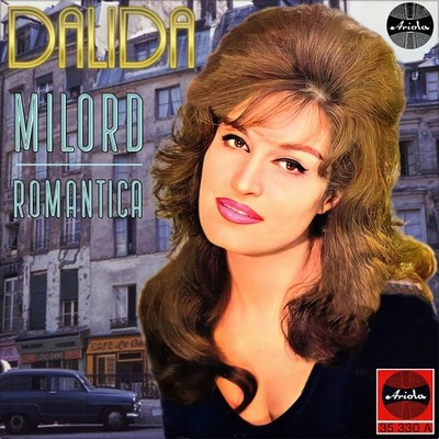7'' DALIDA Milord CV EDITH PIAF (deutscher Gesang)/ Romantica ARIOLA Chanson 1959