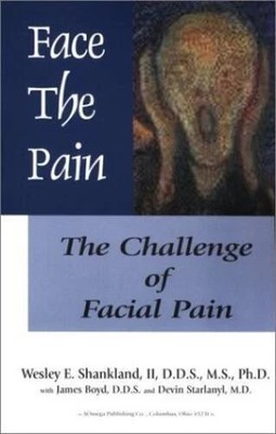 Face The Pain: The Challenge of Facial Pain - Paperback - VERY GOOD