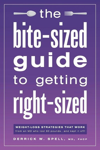 Md Facp Derrick Spell | The Bite-Sized Guide To Getting Right-Sized | Buch-image