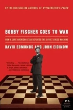 Bobby Fischer Goes to War: How A Lone American Star Defeated the Sov - VERY GOOD