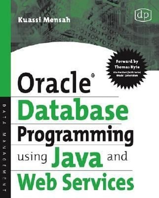 Oracle Database Programming Using Java and Web Services Perfect K
