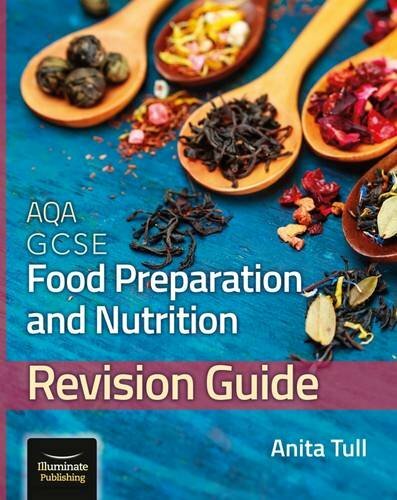 AQA GCSE Food Preparation & Nutrition: Revision Guide By Anita Tull
