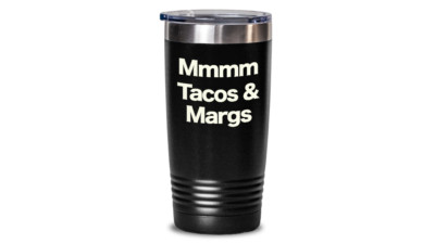 Tacos and Margs Tumbler Taco Tuesdays Mom s Margarita Party Travel Cup Mexican 