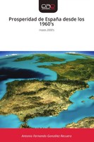 Antonio Fernando GonzáLez Recuero | Prosperidad De EspañA Desde Los 1960'S