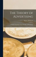 The Theory Of Advertising | A Simple Exposition Of The Principles Of Psychology