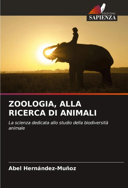 Zoologia, Alla Ricerca Di Animali Abel HernáNdez-MuñOz Taschenbuch Italienisch-image