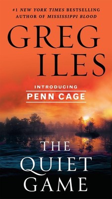 The Quiet Game (Penn Cage) - Iles, Greg - Good - See condition notes