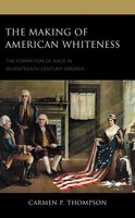 Making Of American Whiteness Carmen P. Thompson Taschenbuch Englisch 2025