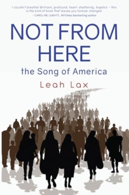 Not From Here by Leah Lax (Paperback Book)