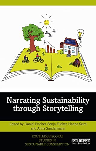 Narrating Sustainability through Storytelling (, Fischer, f*cker, Selm, Sund..