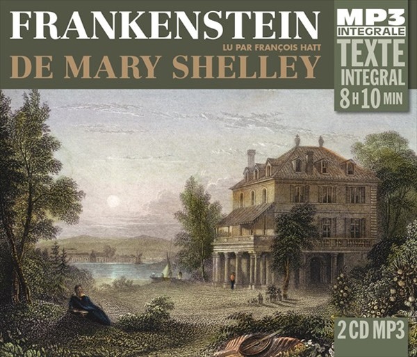 Mary Shelley Frankenstein, Lu Par Francois Hatt 2CD New 9782844689276