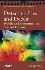 Detecting Lies and Deceit: Pitfalls and Opportunities (Wiley Series in