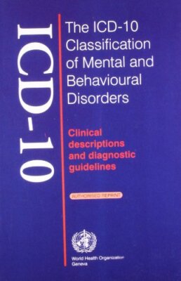 Bertram The Icd-10 Classification Of Mental & Behavioural Disorders by W.H.O.