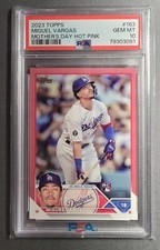 2023 Topps Miguel Vargas Mother's Day Hot Pink RC /50 PSA 10
