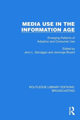 Media Use in the Information Age | Jerry L. Salvaggio (u. a.) | Taschenbuch